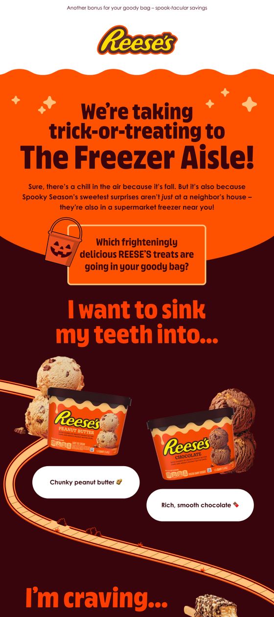 Reese’s Halloween email announcing that trick-or-treating is moving to the freezer aisle.